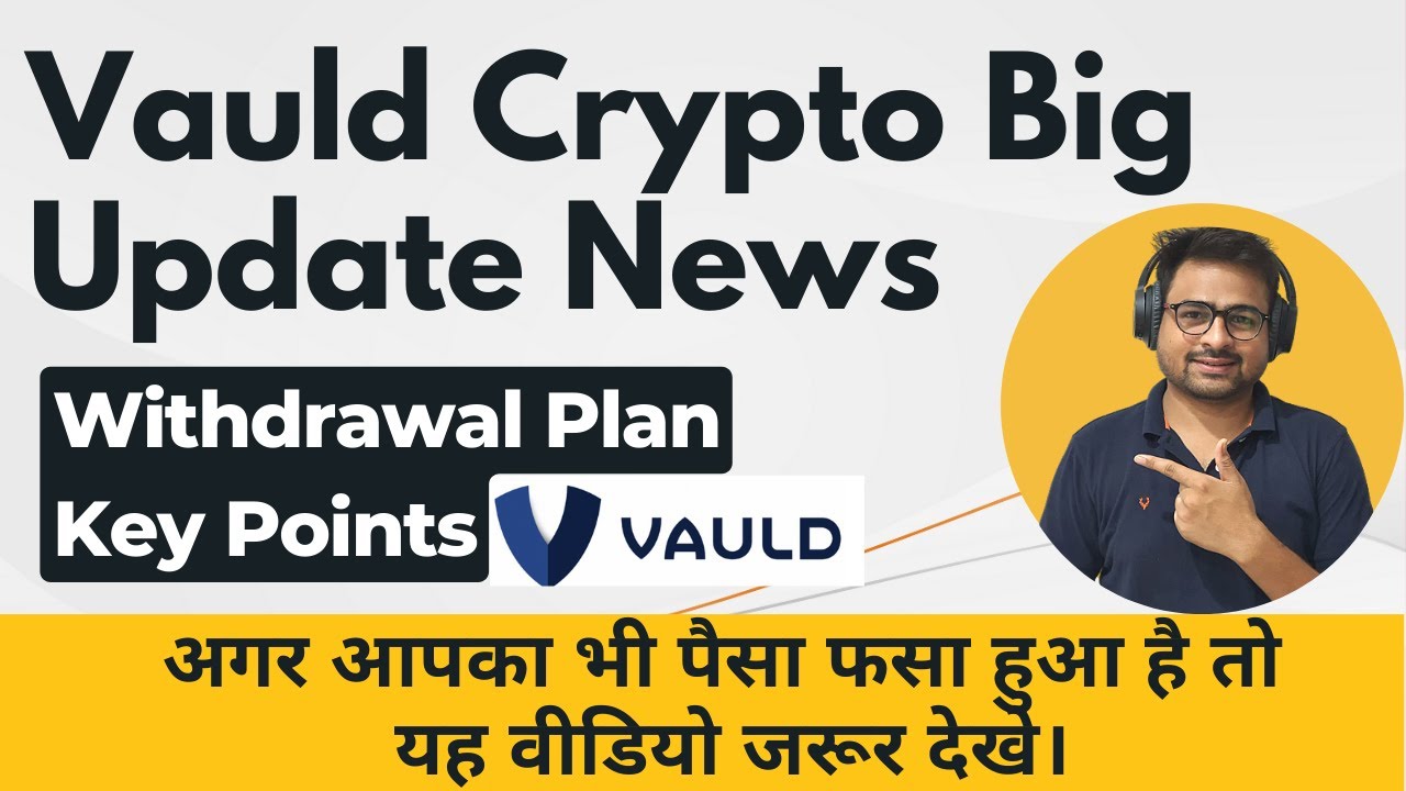 Vauld Crypto Withdrawal Update News | Vauld Crypto Creditors Update Email News