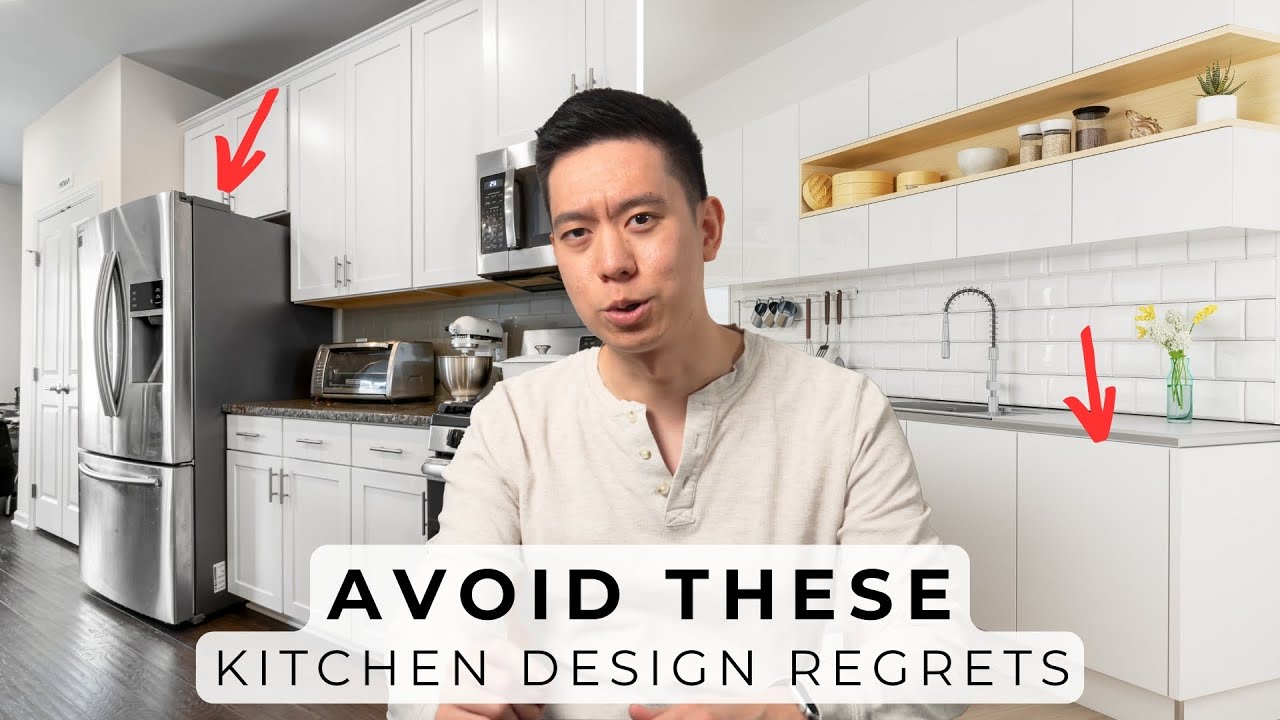 8 Kitchen Design Regrets & Common Mistakes To Avoid