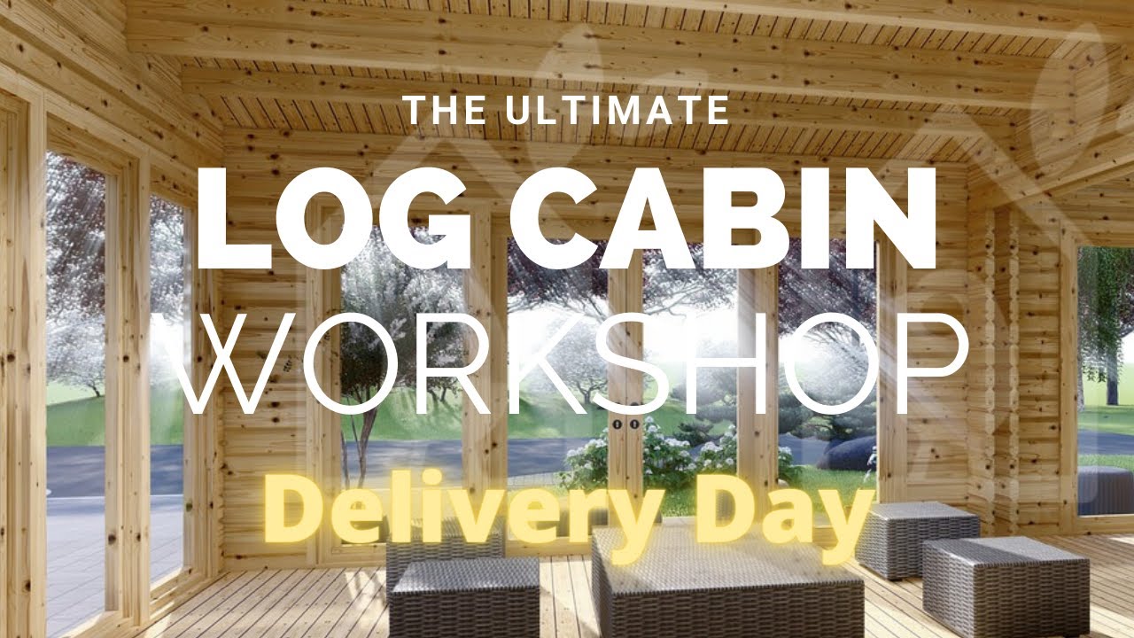 The Ultimate Log Cabin Build - Part 6 - Delivery day :)