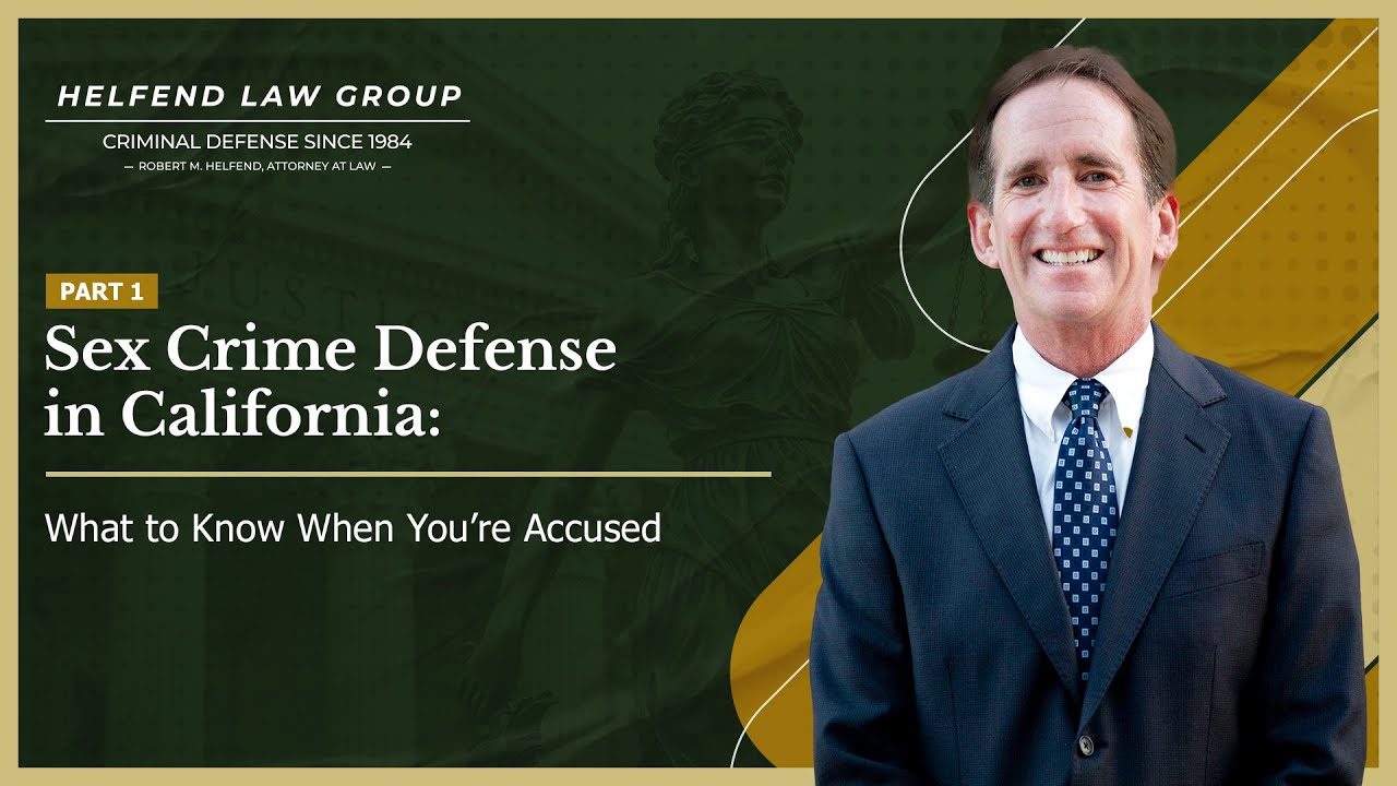 Sex Crime Defense in California: What to Know When You’re Accused