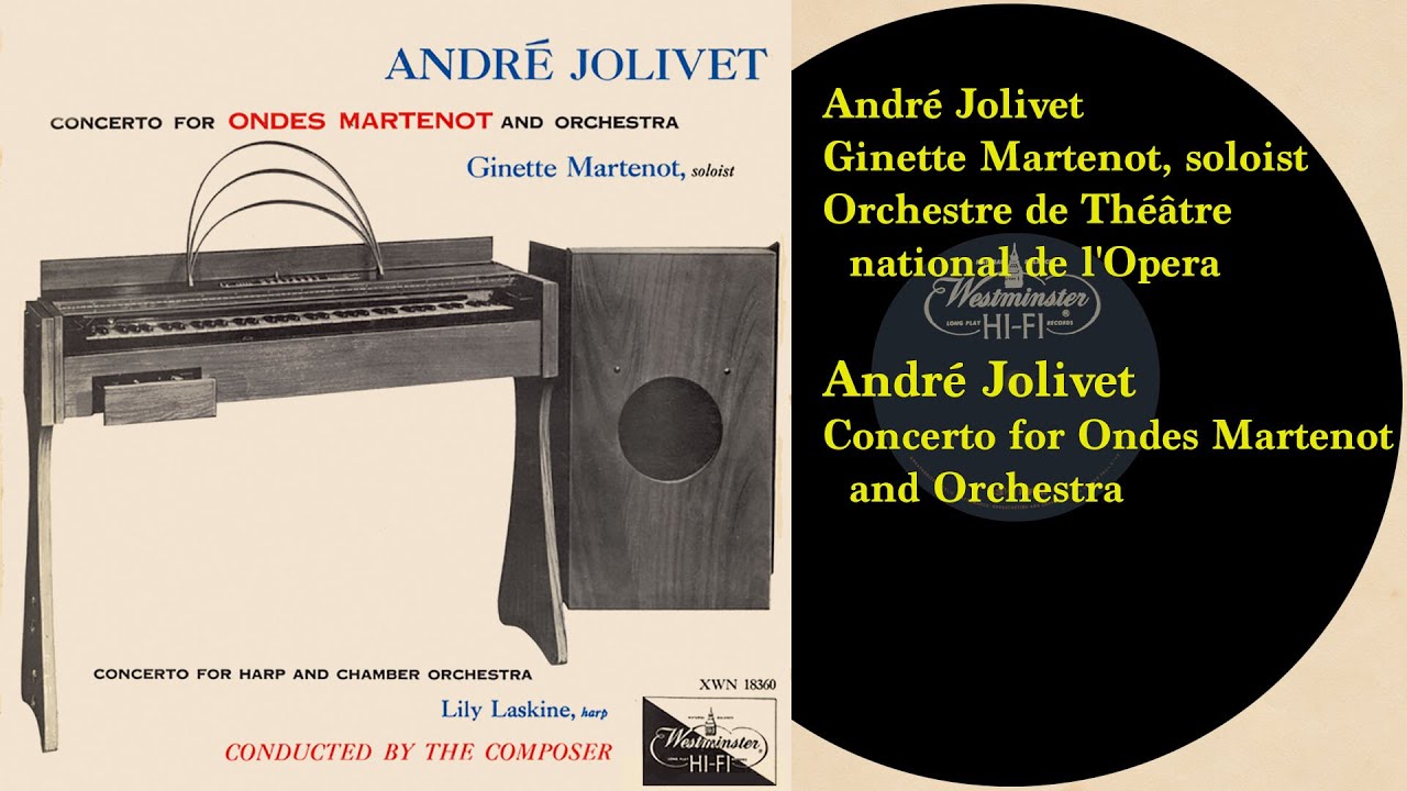 Jolivet:  Ondes Martenot Concerto (Martenot)