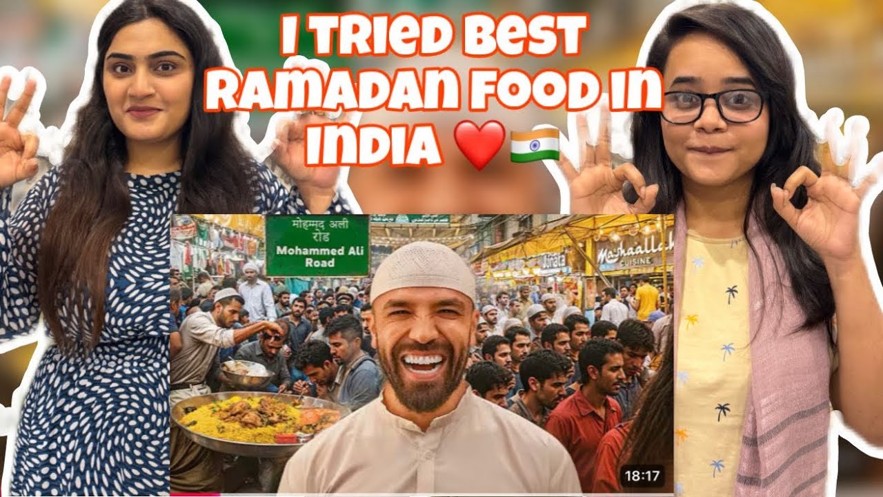 Pak Girls Reacts to I Tried The Best Ramadan Food In India! | Mohammad Ali Road in Ramadan | ❤️