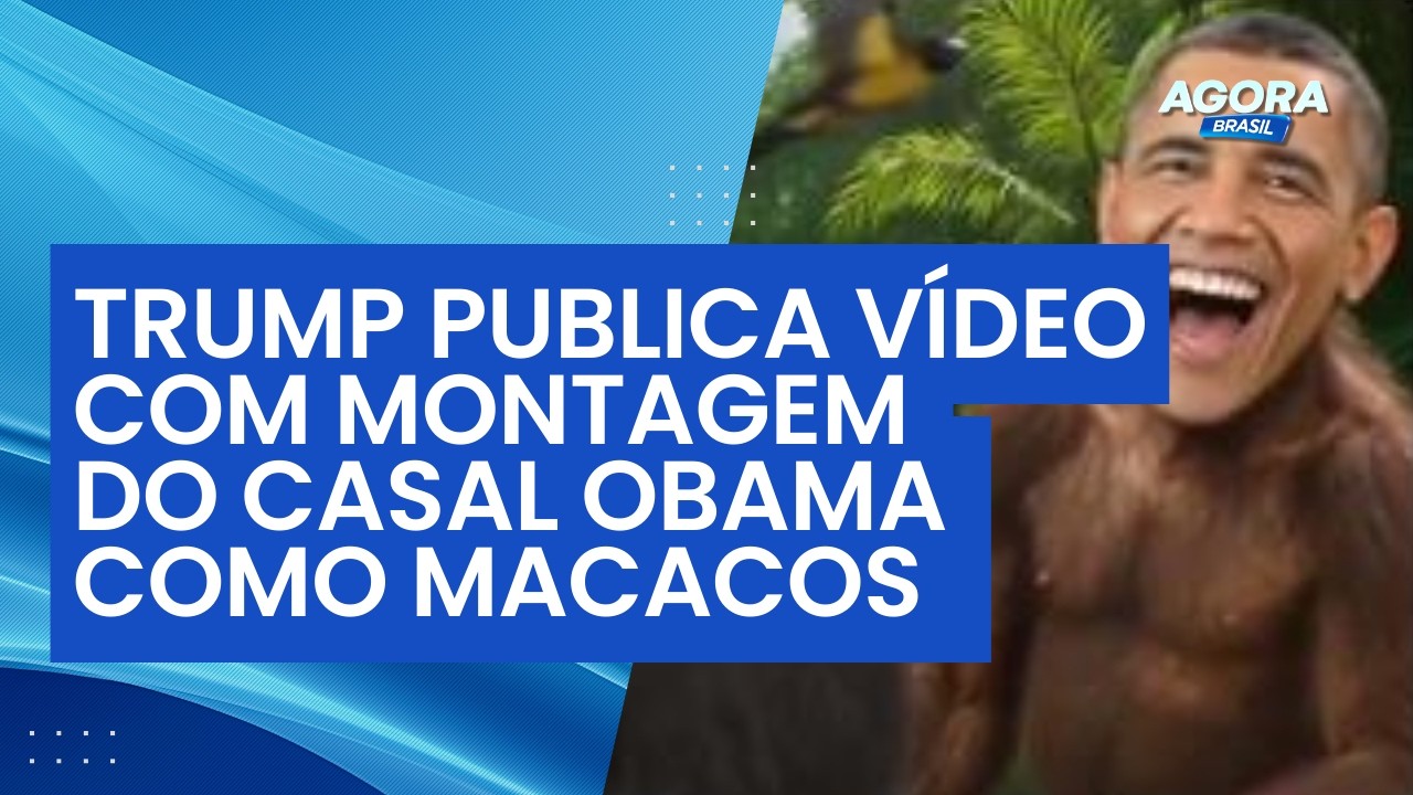 Trump posta montagem do casal Obama como macacos e gera revolta nas redes | Agora Brasil