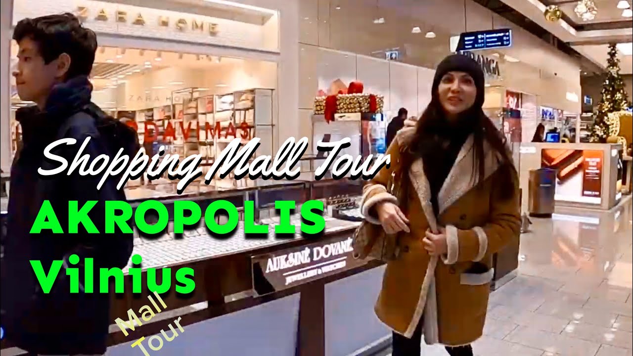 AKROPOLIS Vilnius - Shopping Mall Tour 2020 - Lithuania