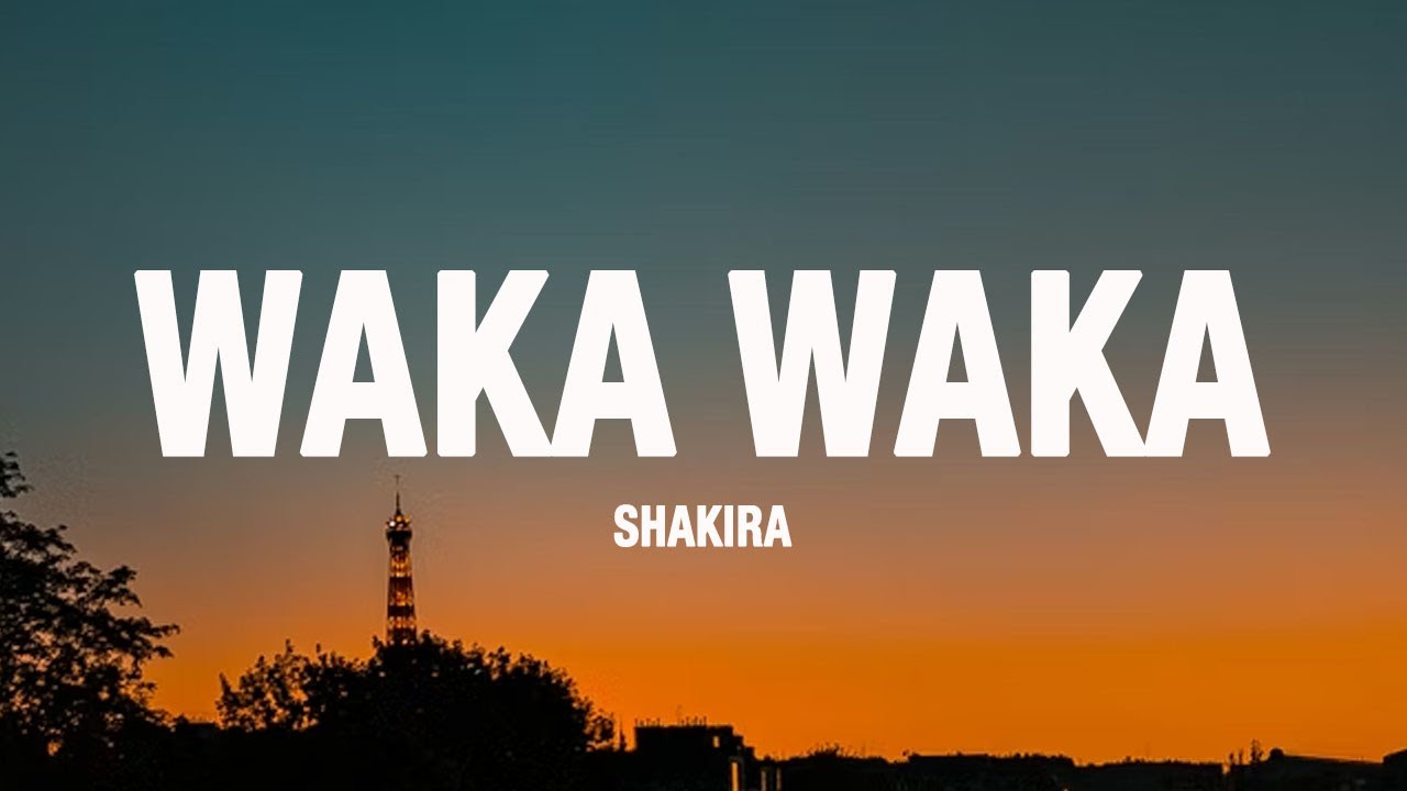 Shakira - Waka Waka (This Time For Africa) (Lyrics)