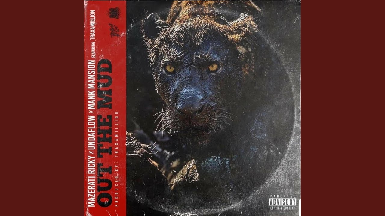 Out The Mud (feat. Traxamillion)