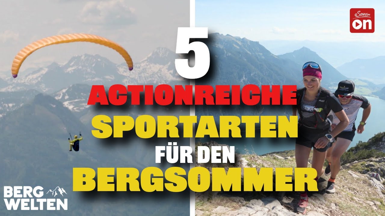 Die 5 besten Outdoor-Abenteuer für den Sommer in den Bergen | Bergwelten