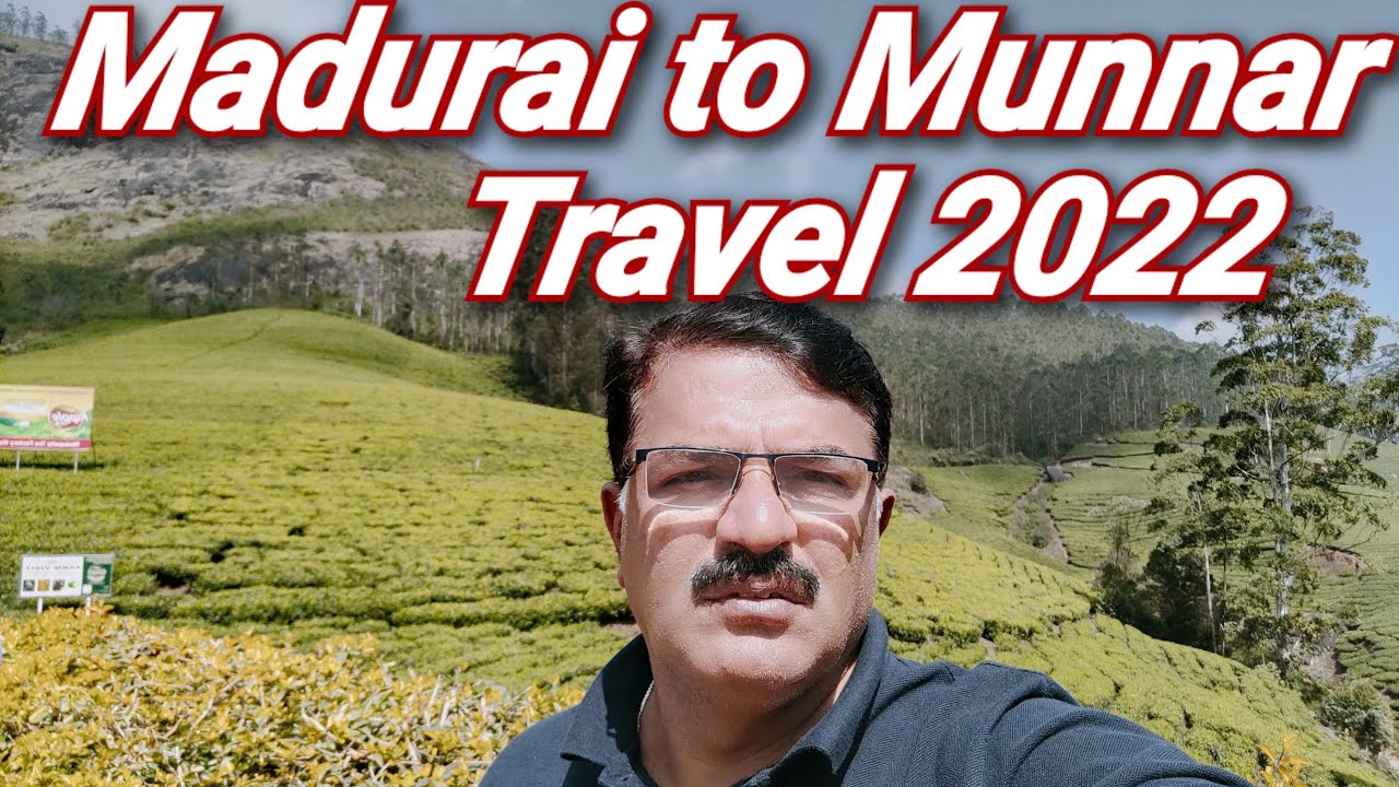 Madurai to Munnar Travel 2022/ Tamil