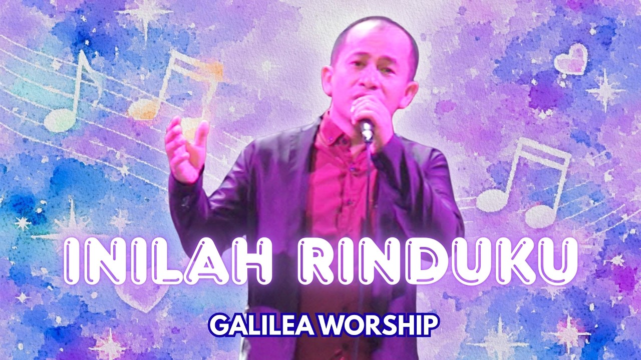 INILAH RINDUKU (KU BRIKAN HATIKU) | Cover by Galilea Worship | Desman