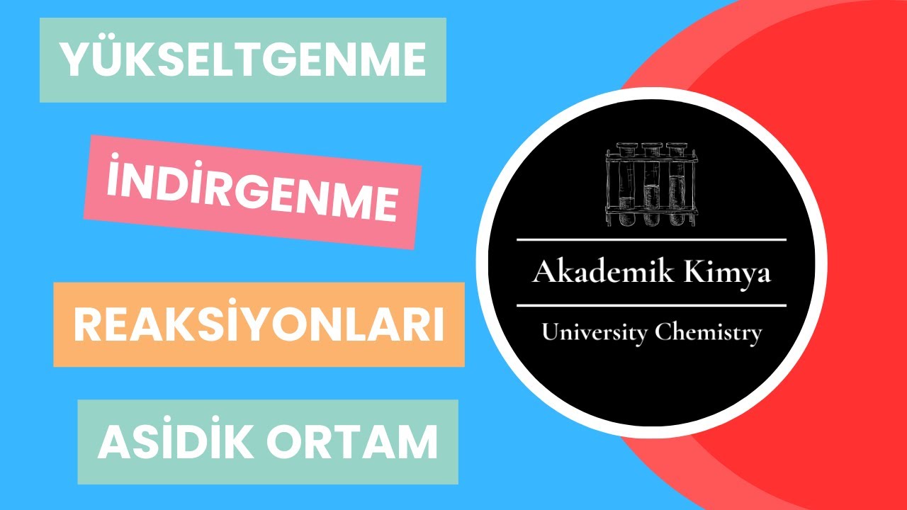 Yükseltgenme-İndirgenme Reaksiyonları:Genel İlkeler-Oxidation-Reduction Reactions:General Principles