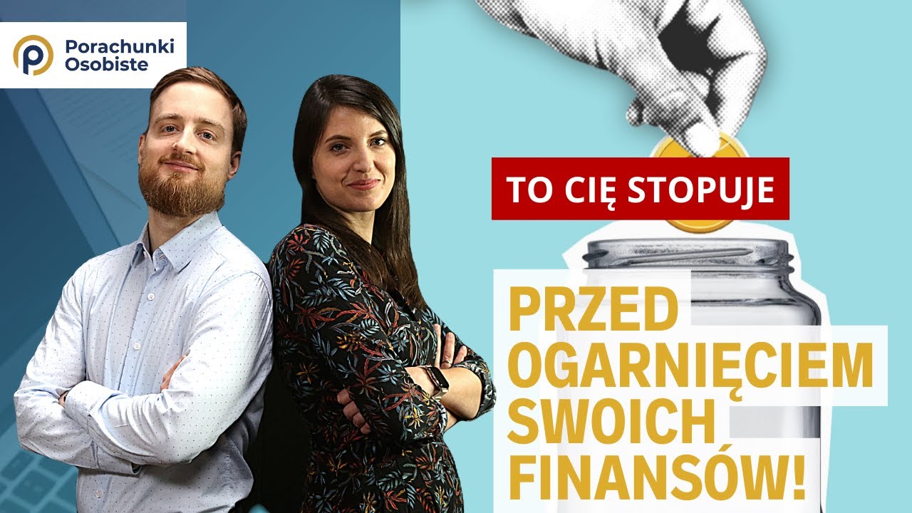 Co powstrzymuje Cię przed byciem bogatym, sprawdź! | Porachunki Osobiste