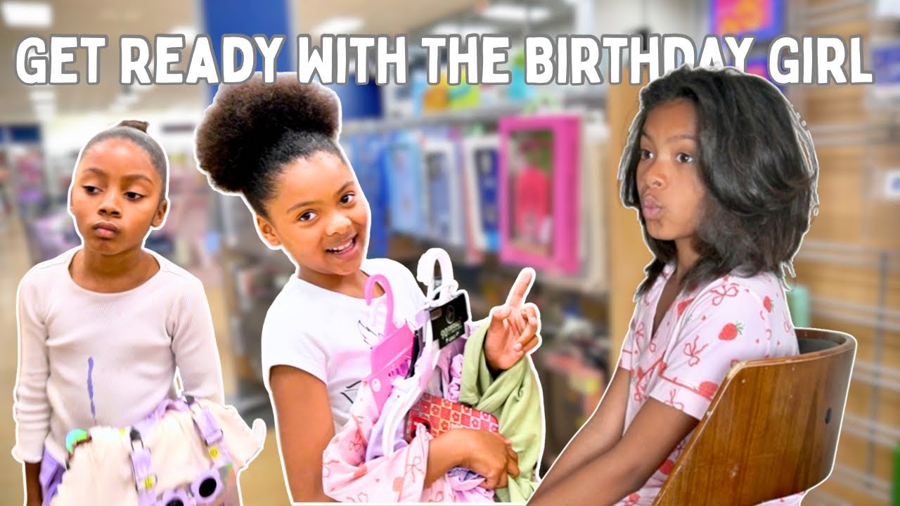 She’s Upset That I’m Not Buying Her Anything Since It’s Juju Birthday / Get Ready With Us