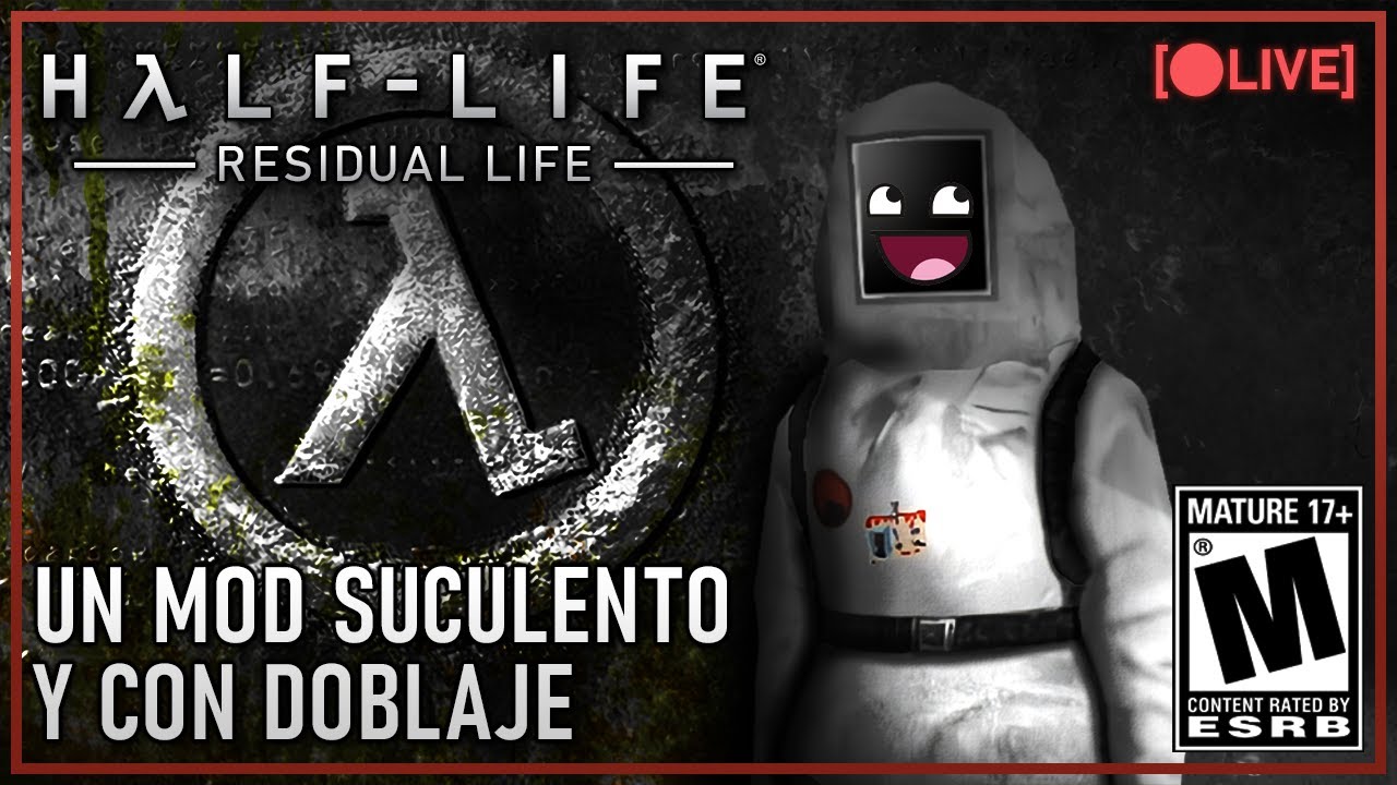 [🔴] HALF-LIFE: RESIDUAL LIFE - SUCULENCIA CON DOBLAJE 💣💣