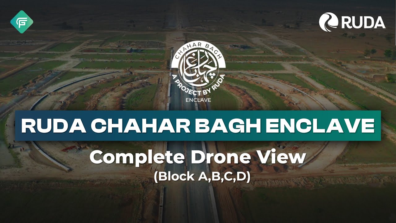 RUDA Chahar Bagh Enclave Complete Drone View | Blocks A, B, C & D | Green Future Properties