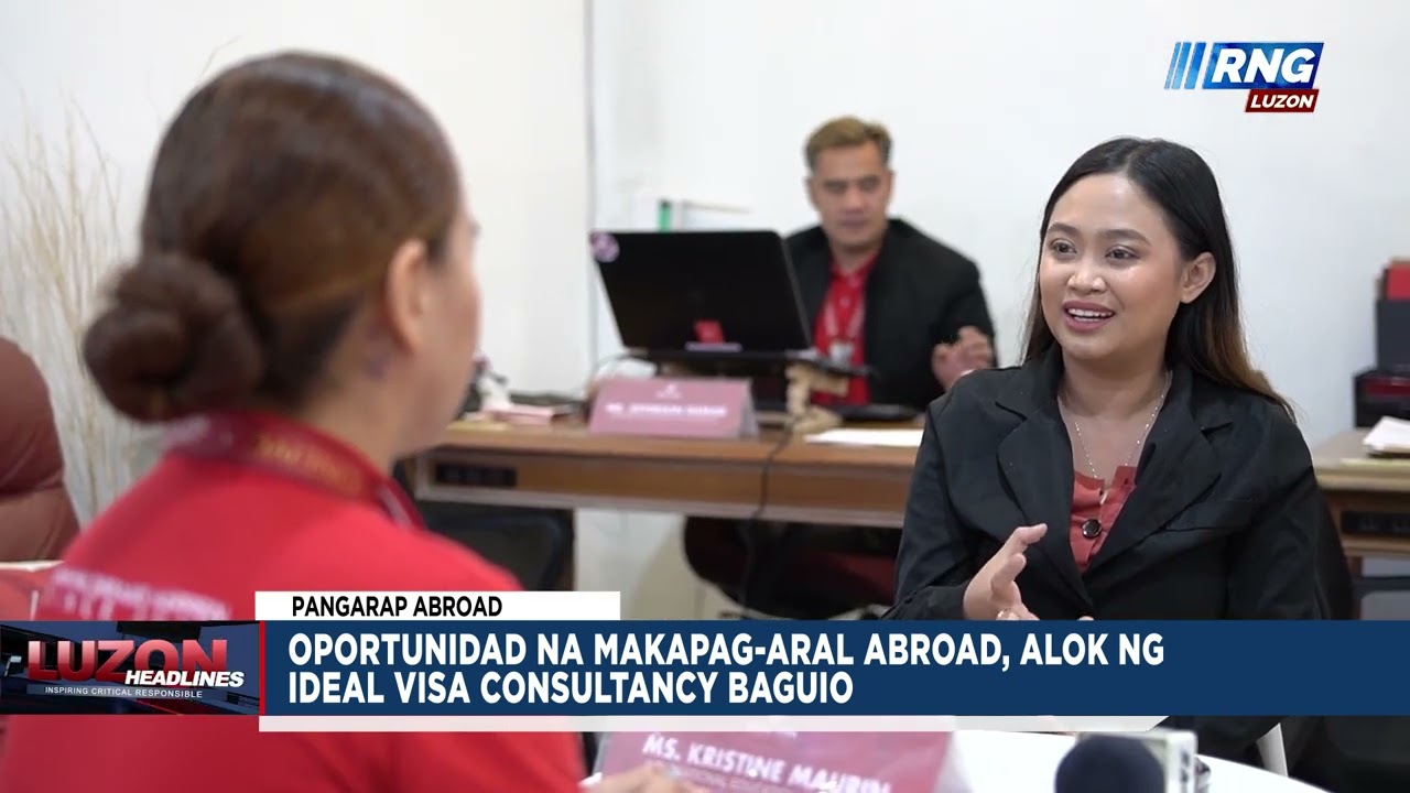 Oportunidad sa pag-aaral at trabaho abroad, alok ng Ideal Visa Consultancy Baguio | Luzon Headlines