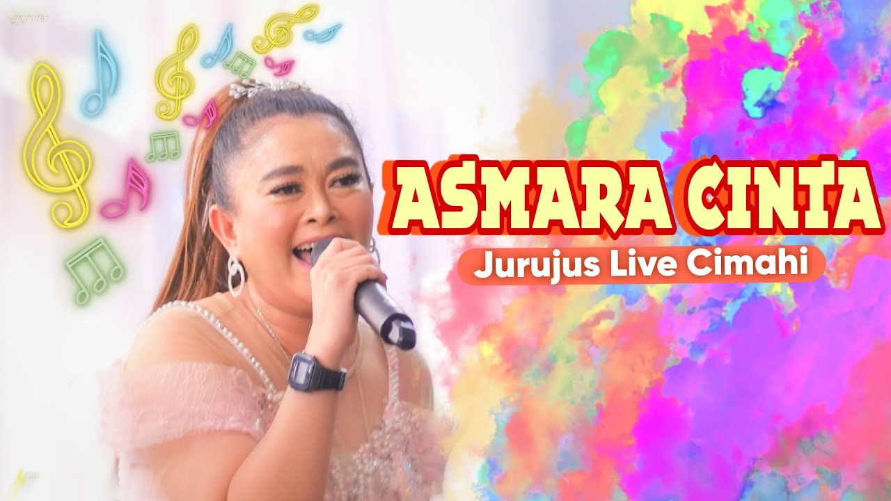 ASMARA CINTA (ABDUL ROHMAN) JURUJUS LIVE CIMAHI