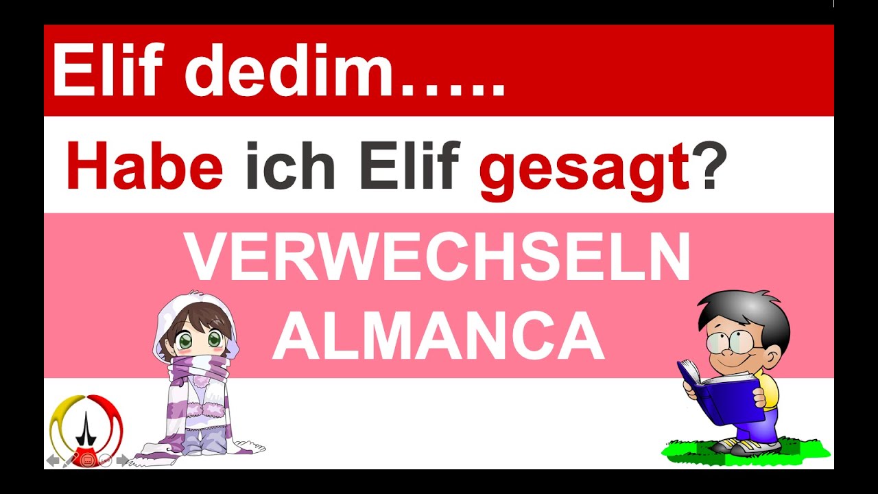 Almanca  VERWECHSELN I Örneklerle