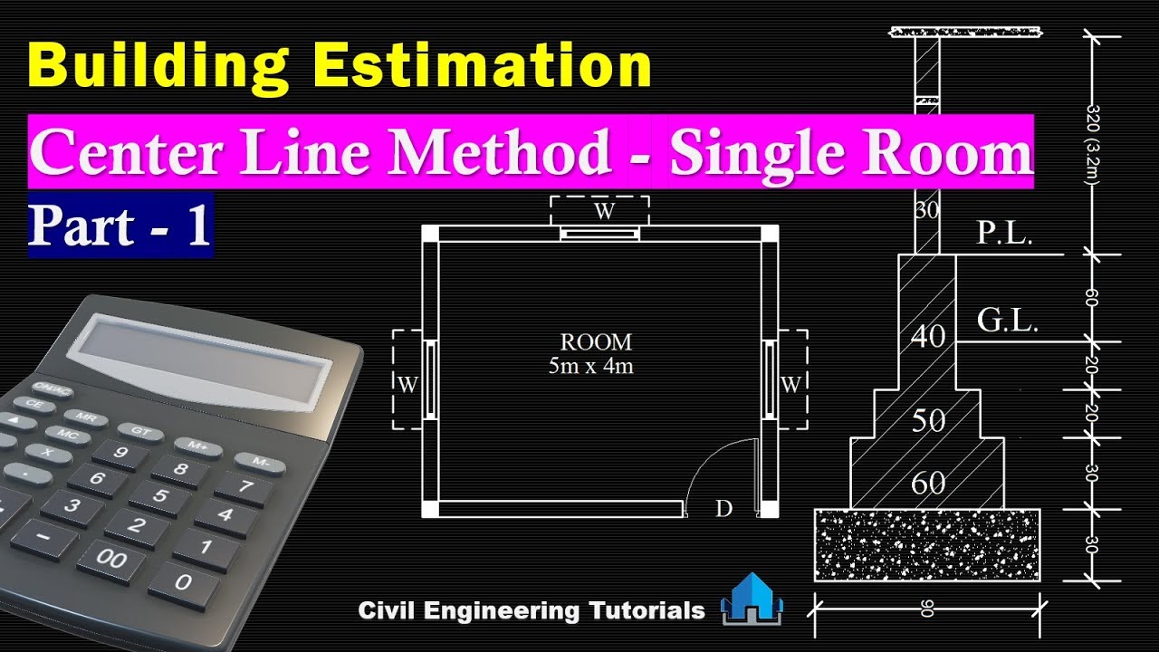 Building Estimation - CENTER LINE METHOD - Single Room - PART 1