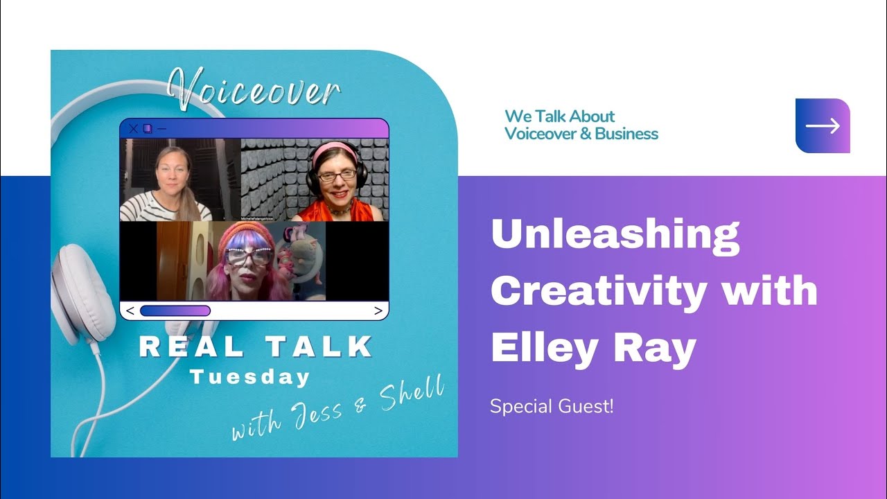 Magical Conversations: Unleashing Voiceover Creativity with Elley Ray