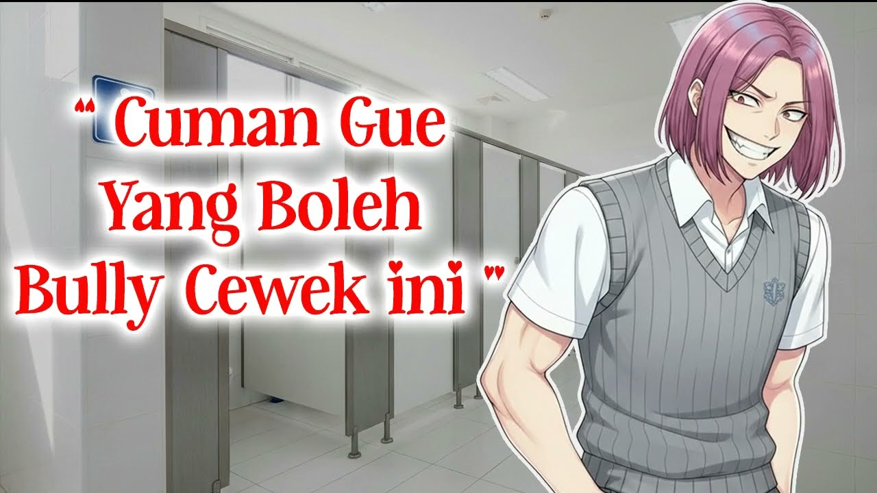 Kang Bully Posesif | ASMR Cowok | ASMR Roleplay [-194-]