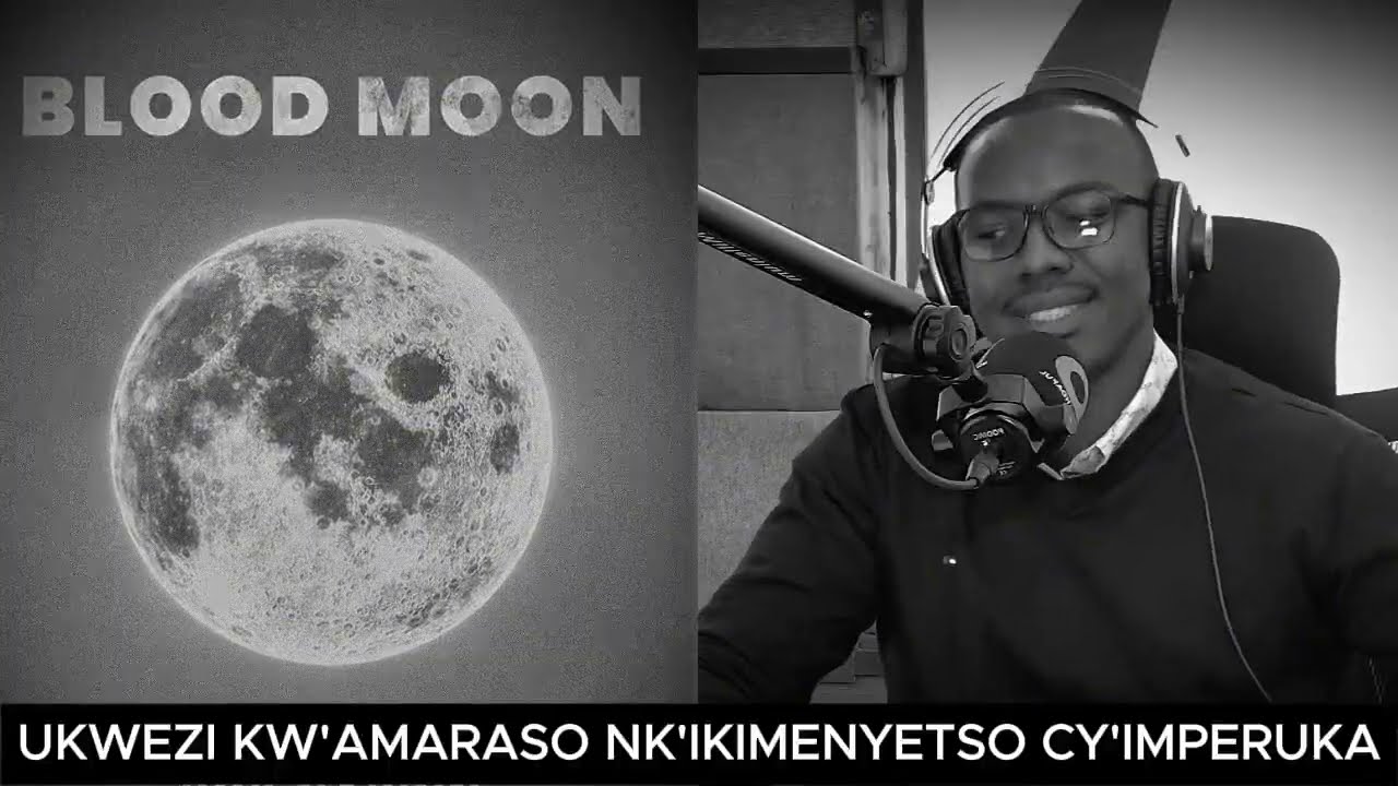 UBUHANUZI: UKWEZI KW'AMARASO NK'IKIMENYETSO CY'IMPERUKA // MWITEGE IMPINDUKA ZIDASANZWE