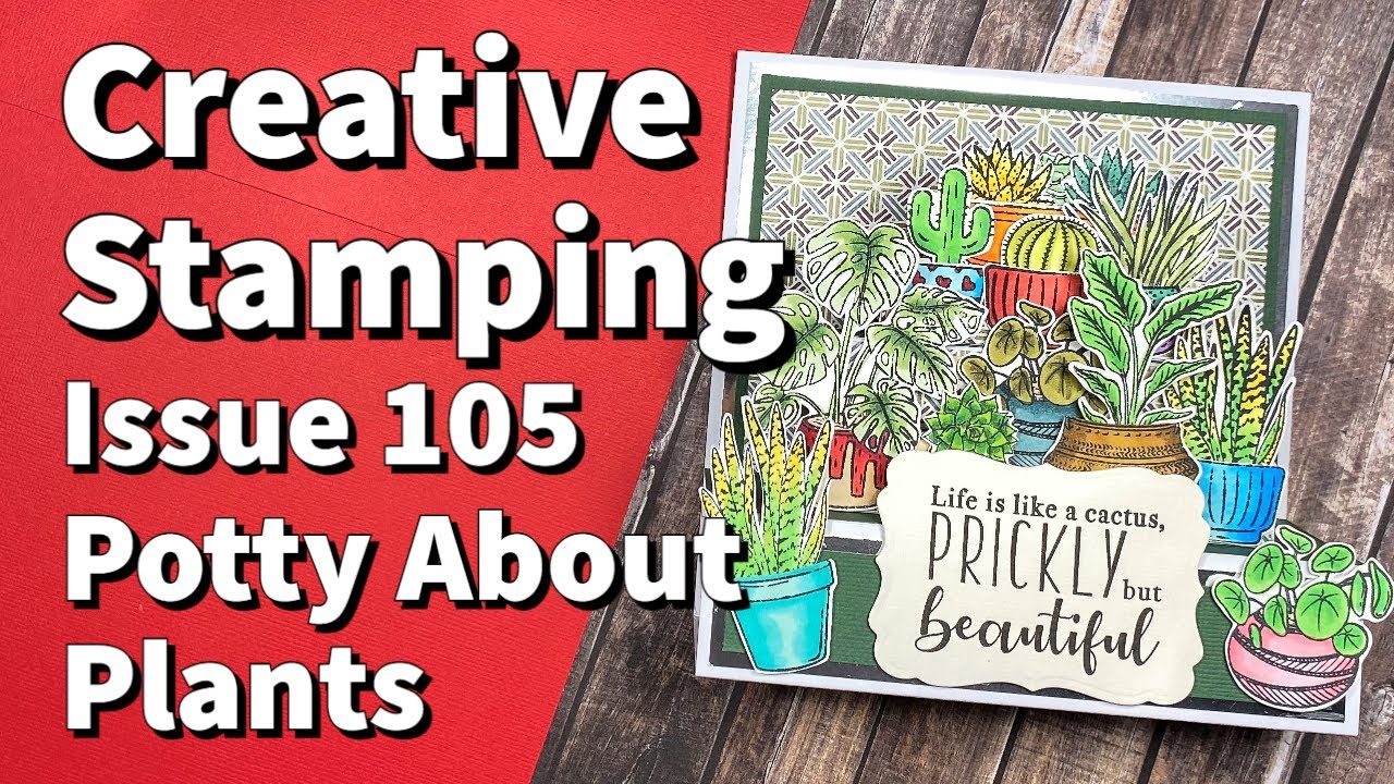 Creative Stamping Issue 105 // Potty About Plants // 3D Shelf Card