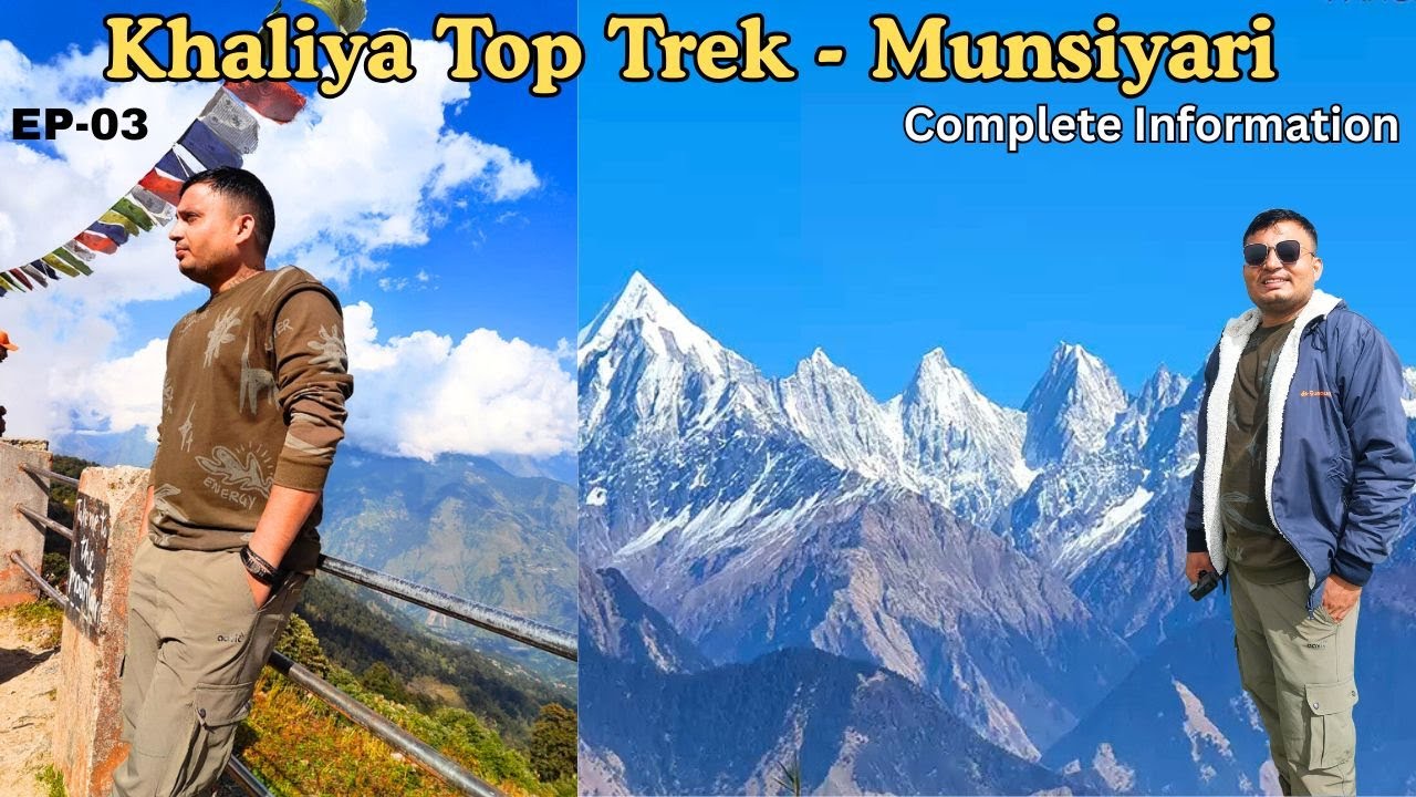 Khaliya Top Trek Munsiyari | Munsiyari tourist Places | Khaliya top trek Complete Information EP -03