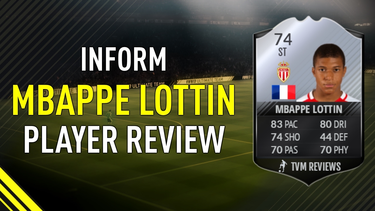 FIFA 17 INFORM MBAPPE LOTTIN (74) PLAYER REVIEW