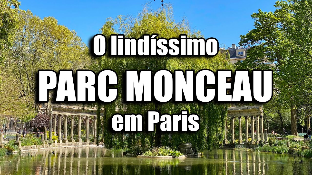 O LIND&Iacute;SSIMO PARC MONCEAU EM PARIS #pacmonceau #parquemonceau #fotografoemparis