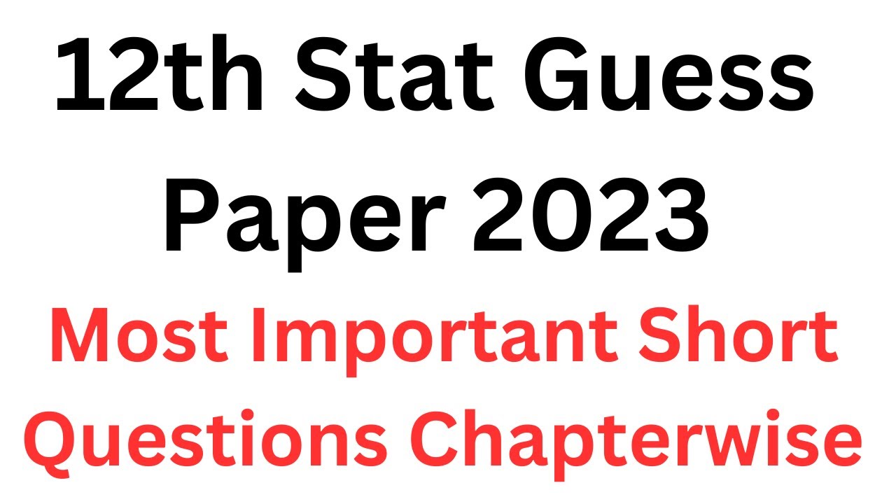 Statistics Class 12 Important Questions 2023 l Statistics Class 12th Guess Paper 2023  l 12th Stat