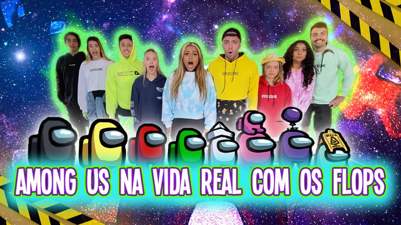 AMONG US DA VIDA REAL COM OS FLOPS!!!