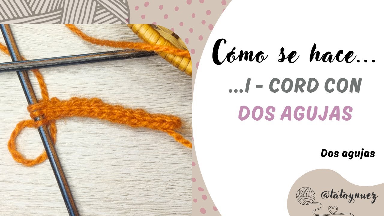 ¡I - CORD! Aprende a tejer un cordón tejido con dos agujas 🧶💜🧶