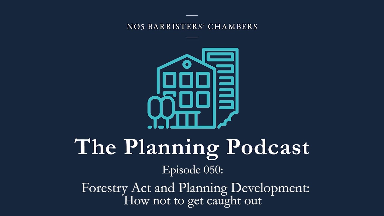 The Planning Podcast Ep 050 - Forestry Act and Planning Development: How not to get caught out