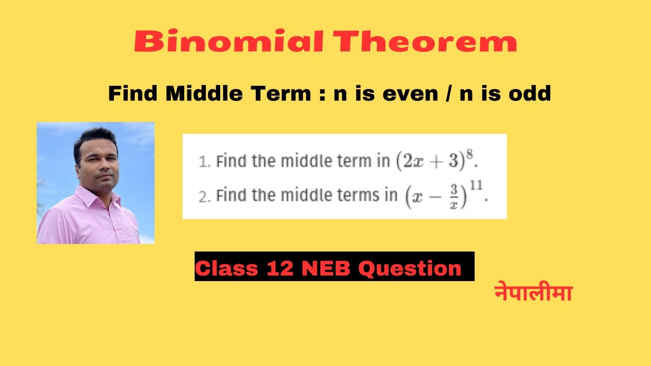 How To Find Middle Term Of A Binomial Expansion In Nepali | When n is Even/Odd |