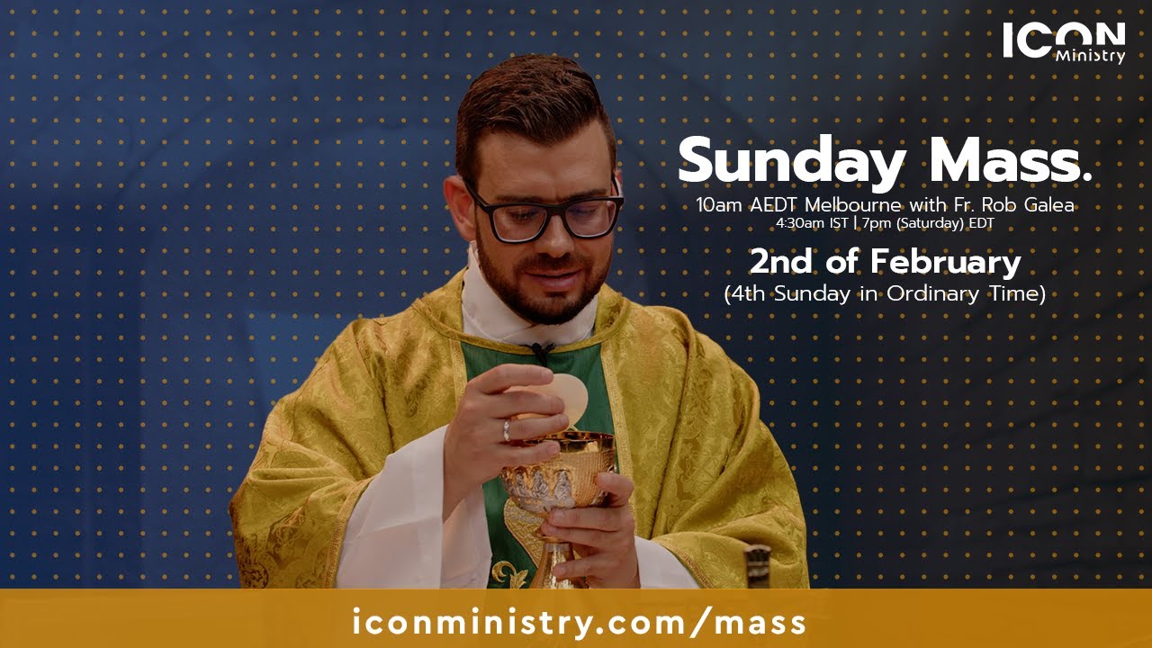 4th Sunday in Ordinary TIme Mass with Fr. Rob Galea 01/02/2025