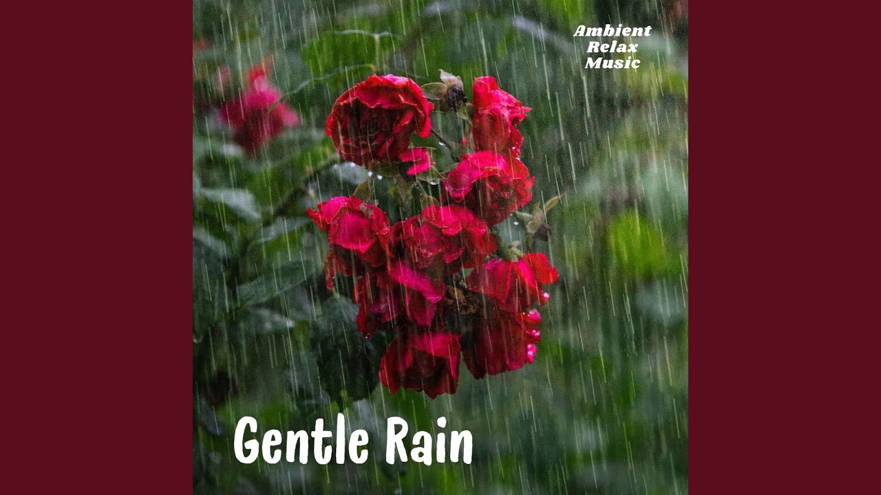 Gentle Rain