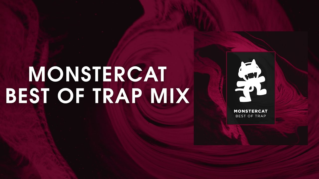 Best of Trap Mix [Monstercat Release]