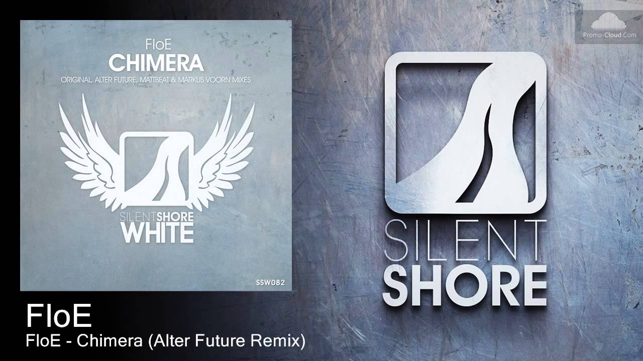 FloE - Chimera (Alter Future Remix)