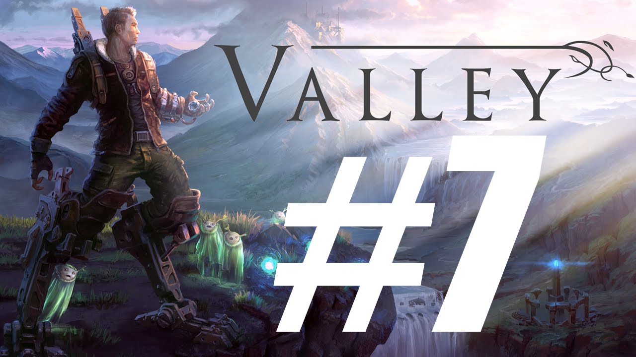 All mysteries solved? | Valley #7 (Finale)