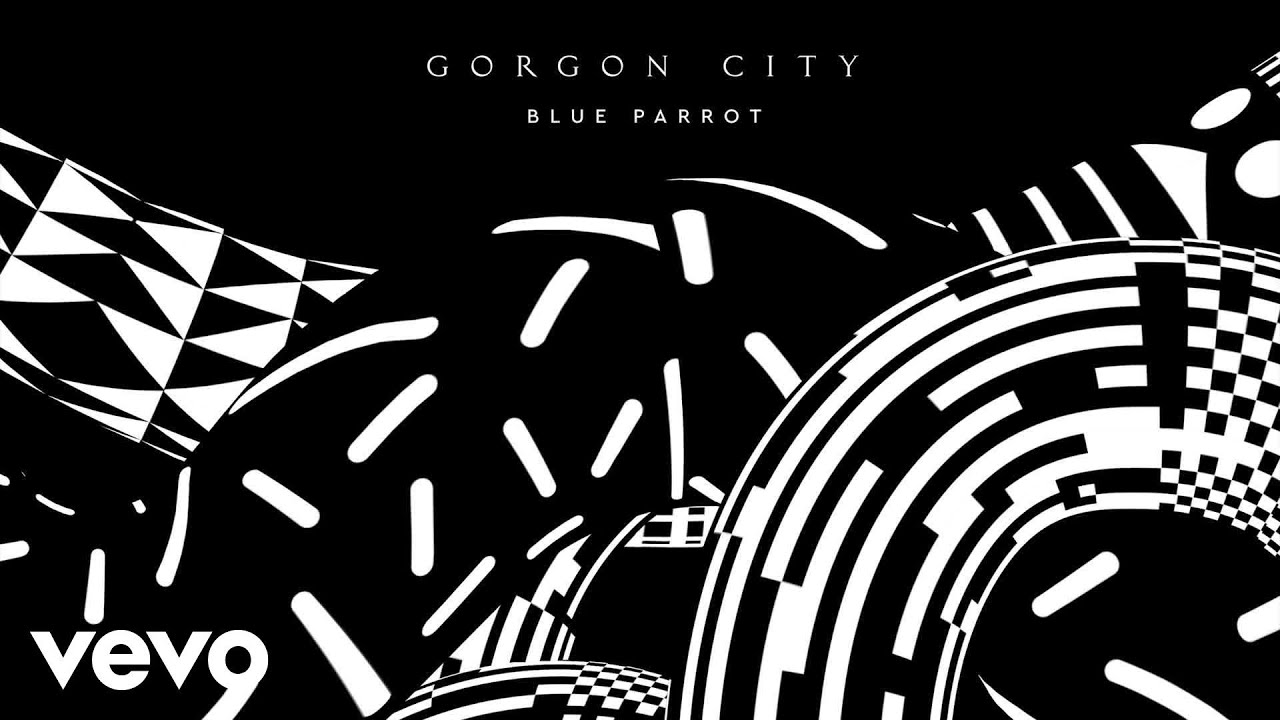 Gorgon City - Blue Parrot