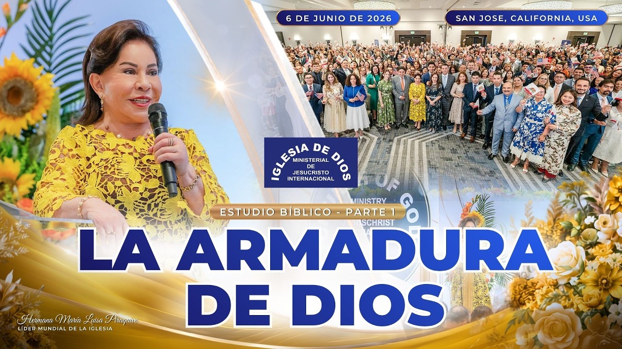 La Armadura de Dios - Hna. Mar&iacute;a Luisa Piraquive, San Jose, California USA - 6 de junio, 2026 #IDMJI