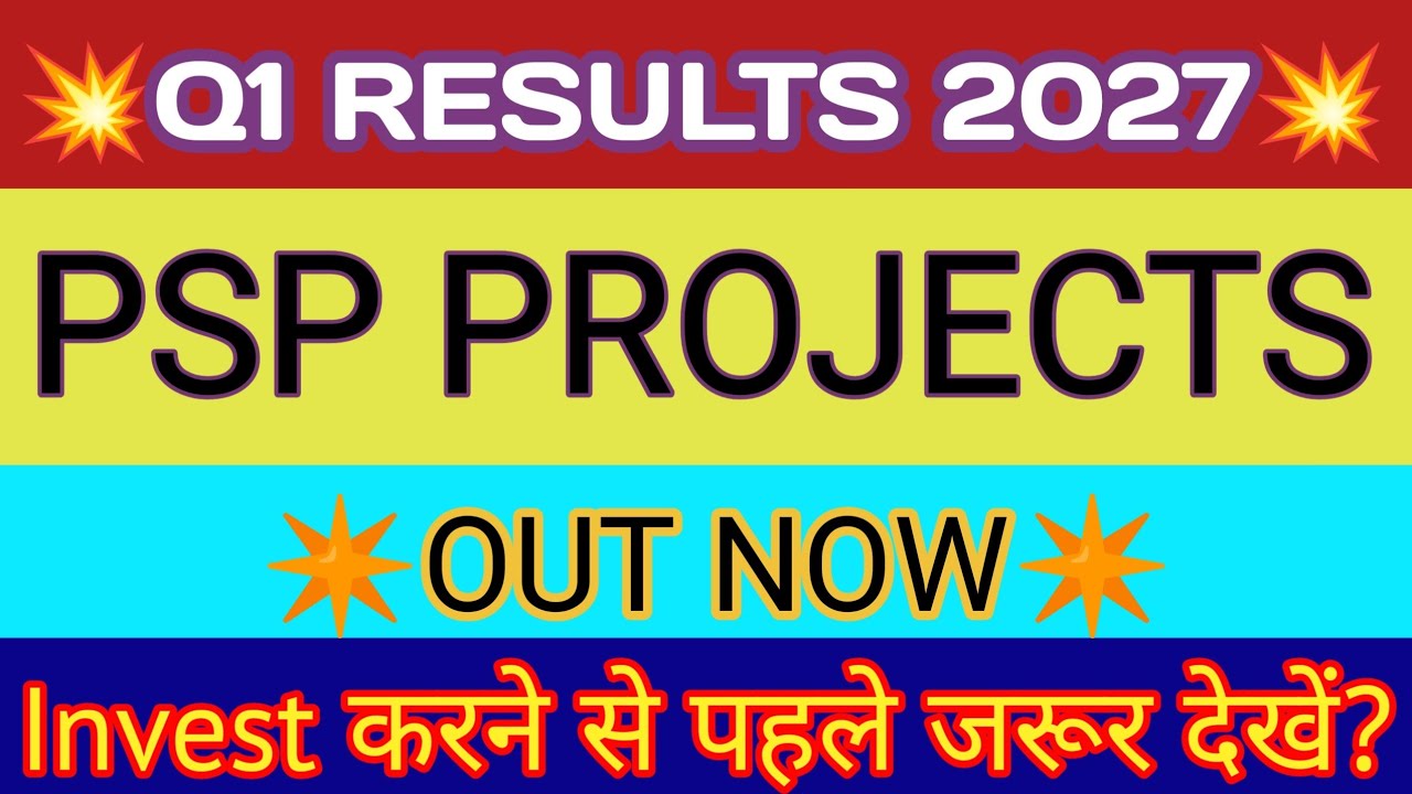 PSP Projects Q1 Results 2026 🔴 PSP Projects Results Today 🔴 PSP Projects Share Latest News