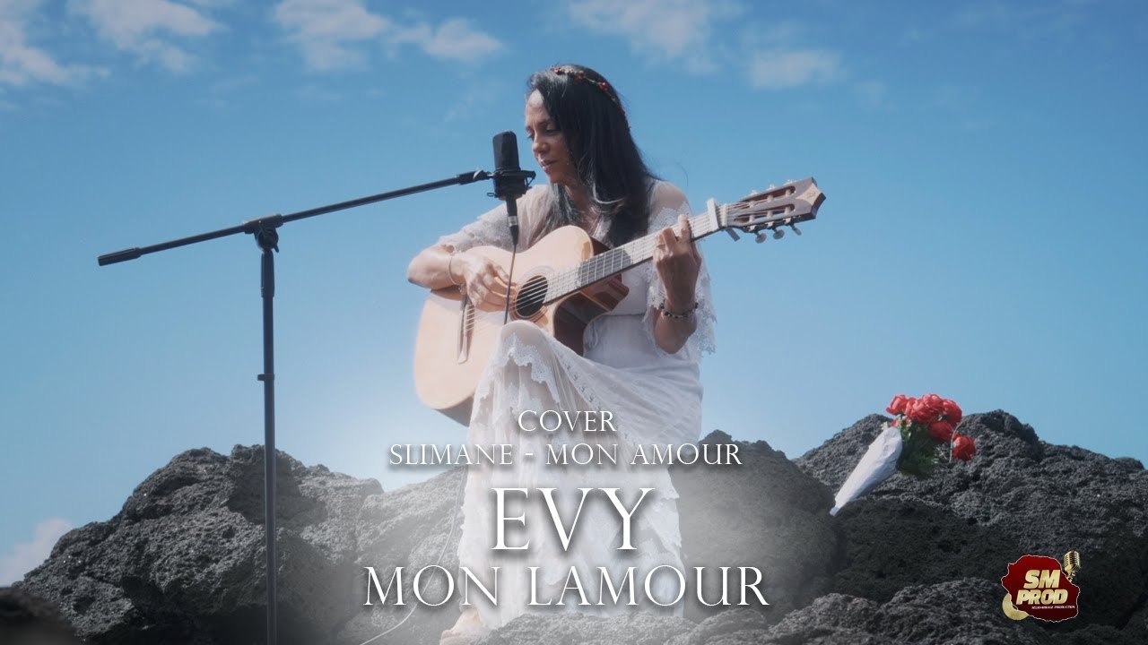EVY - MON LAMOUR ( COVER - SLIMANE : MON AMOUR )