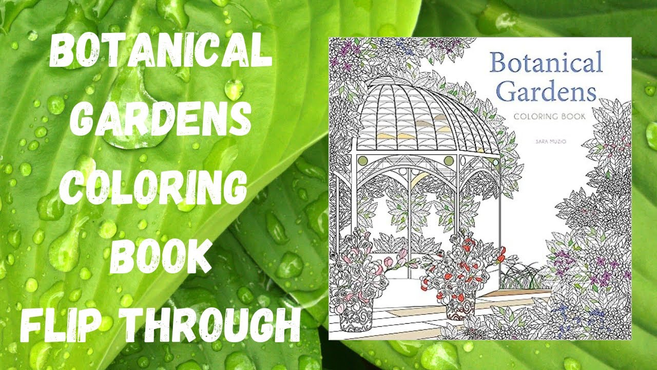 Botanical Gardens Coloring Book Flip Through by Sara Muzio / Adult Coloring