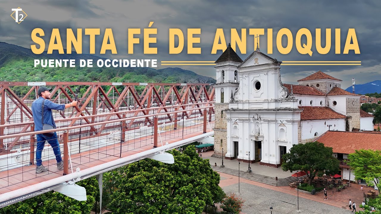 Santa Fe de Antioquia: el pueblo colonial más importante de Antioquia | Epis 43