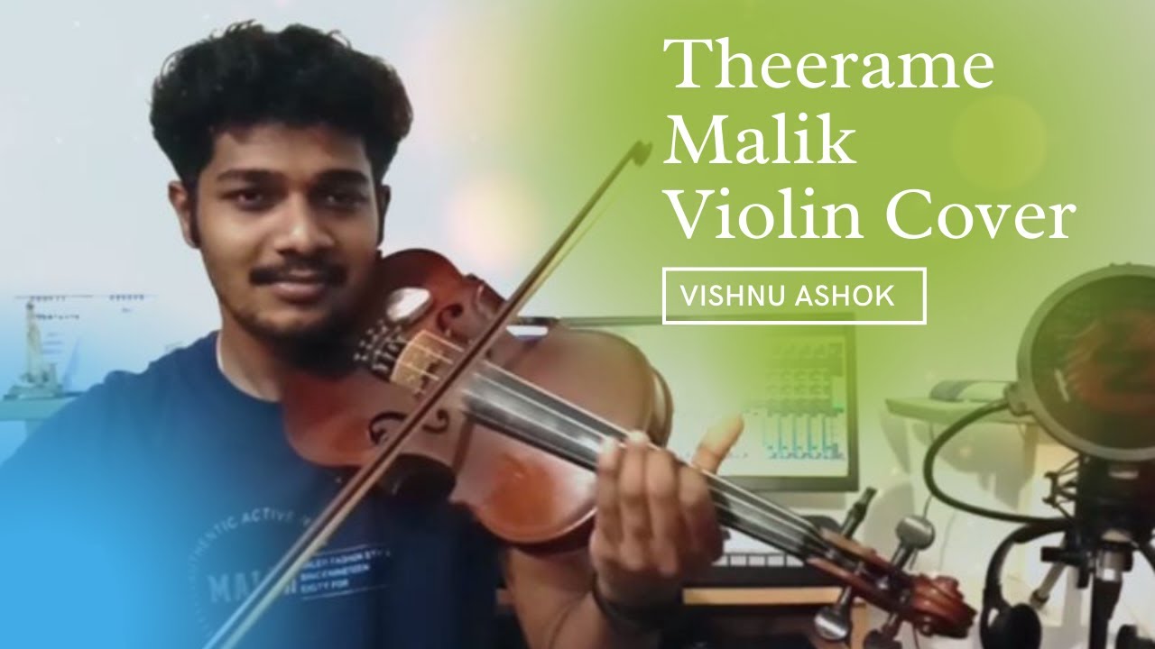 Theerame Violin Cover | Malik | Vishnu Ashok | Sushin Shyam | Anwar Ali | K S Chithra | Sooraj