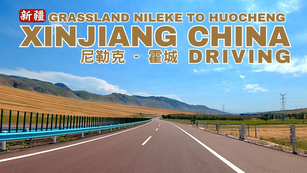 Xinjiang China Tour - Travel to Huocheng, Ili from Nileke - 4K Road Trip Driving on Scenic Highway