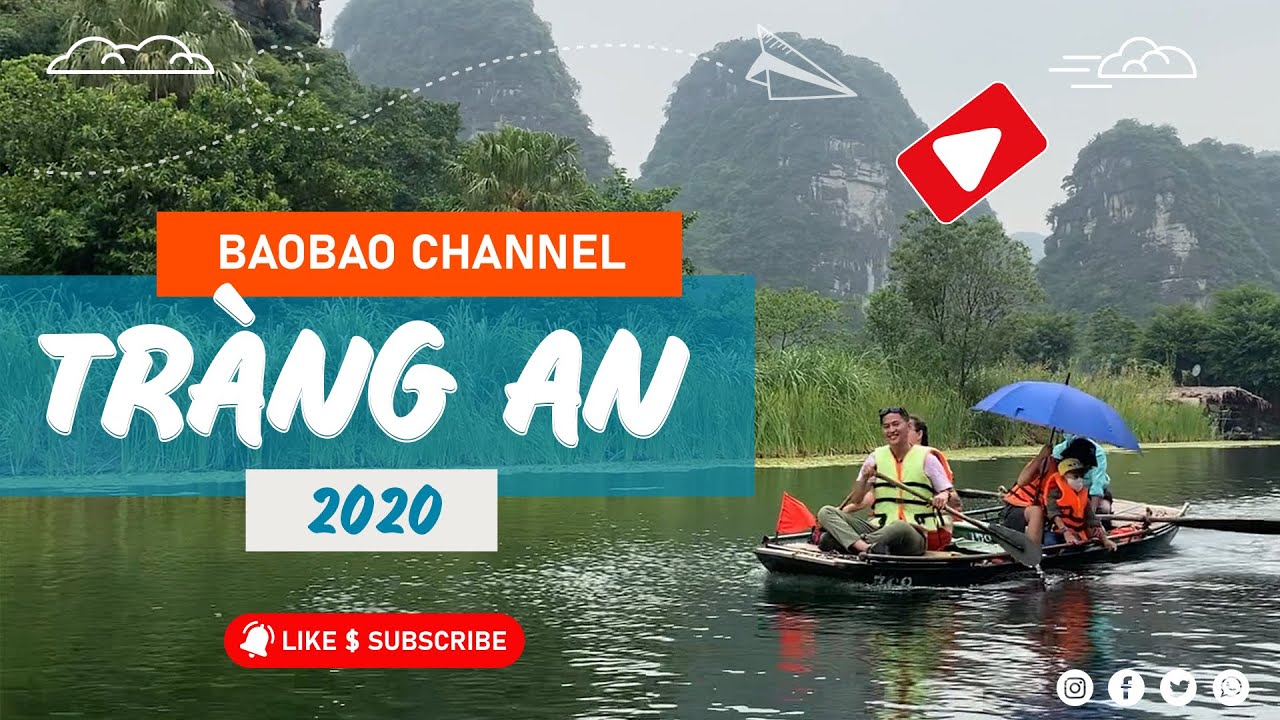 TRÀNG AN | Quần thể danh thắng Tràng An - Cục Di sản văn hóa - Travel 2018 - baobaochanel ✅