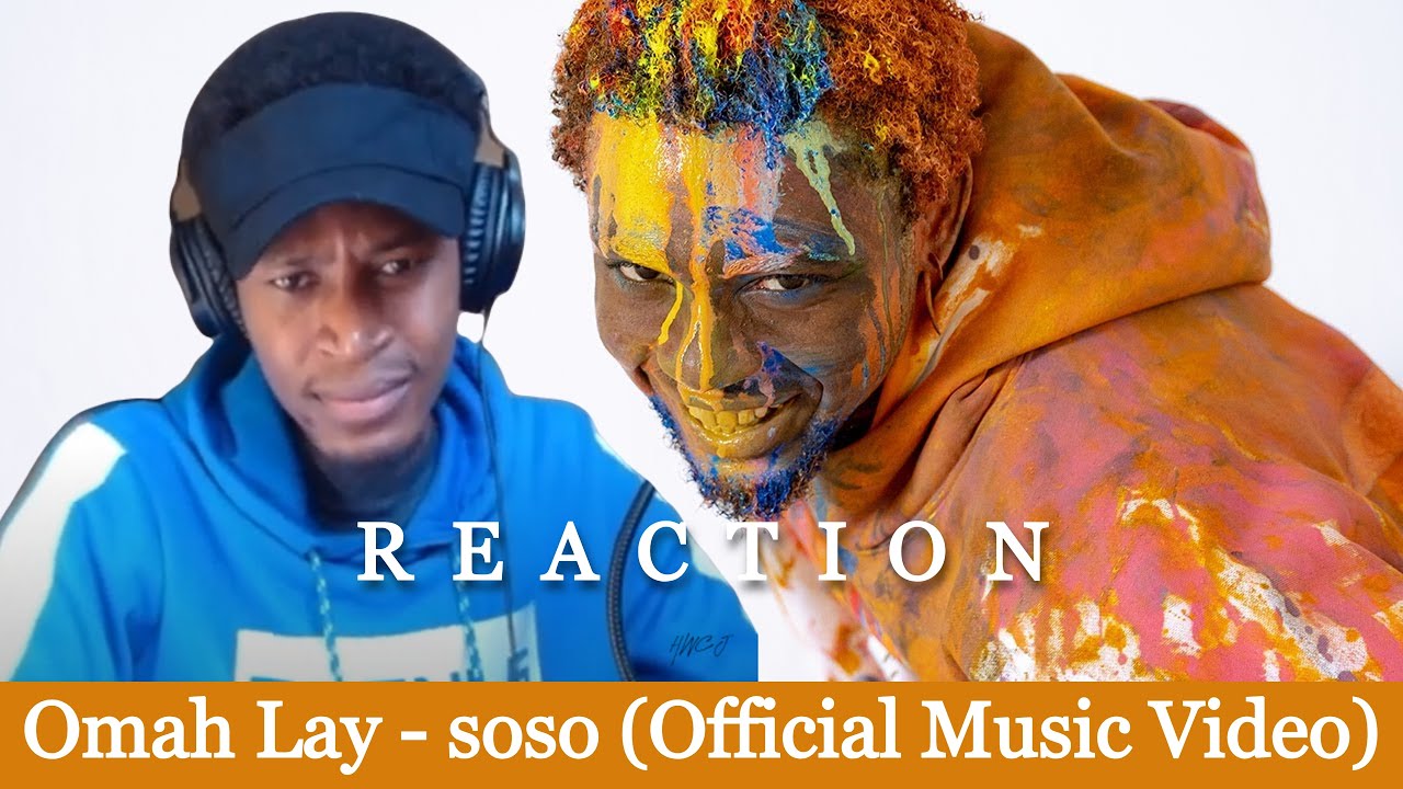 Omah Lay - soso (Official Music Video) Reaction by HWCJ