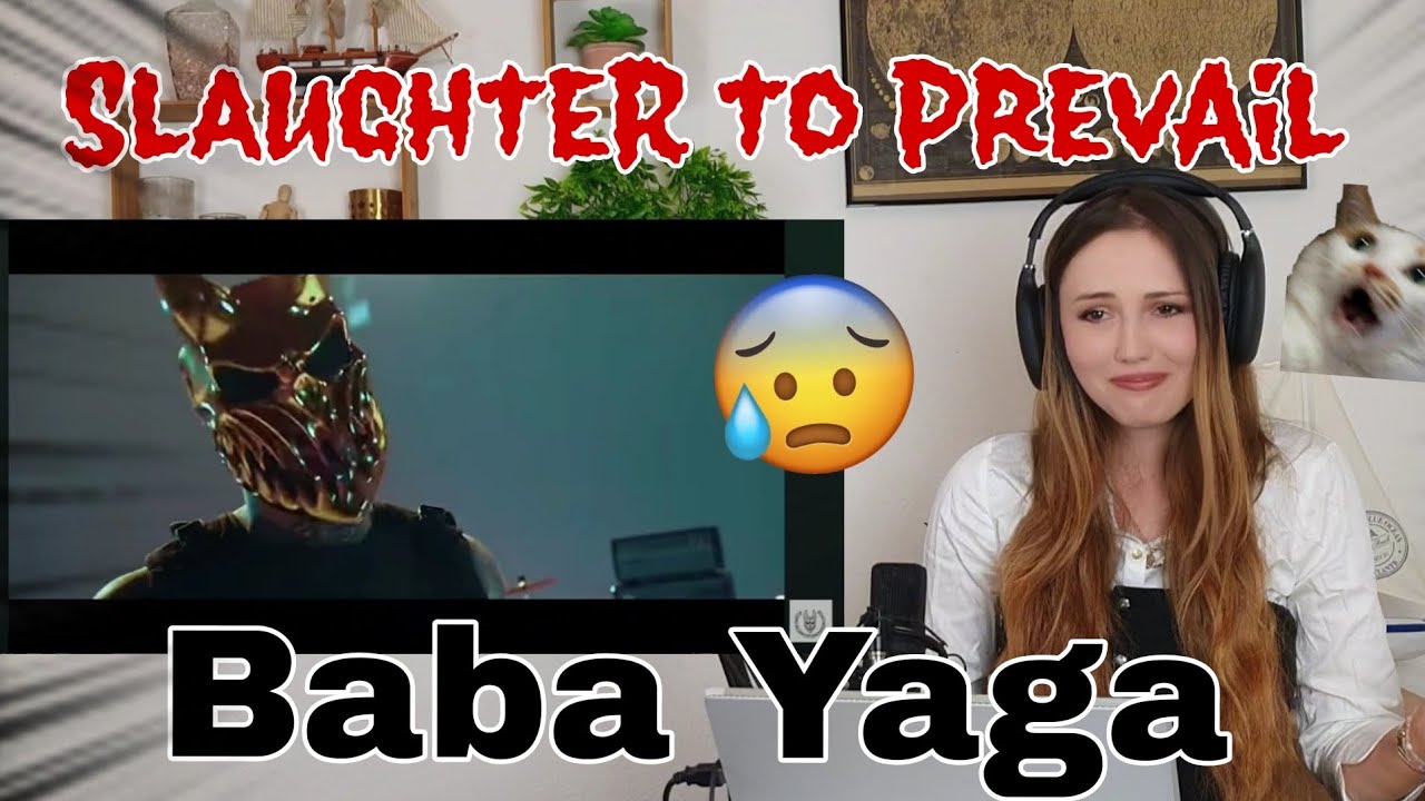 SLAUGHTER TO PREVAIL - Baba Yaga / Me being scared type REACTION